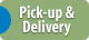 Pick-up & Delivery